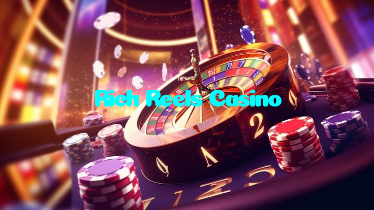 Rich Reels Casino